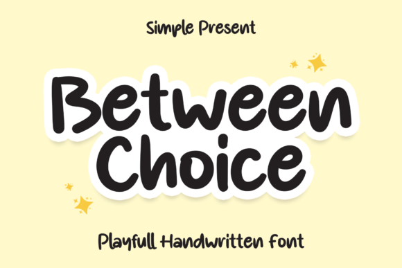 Discovering the Charm of Between Choice