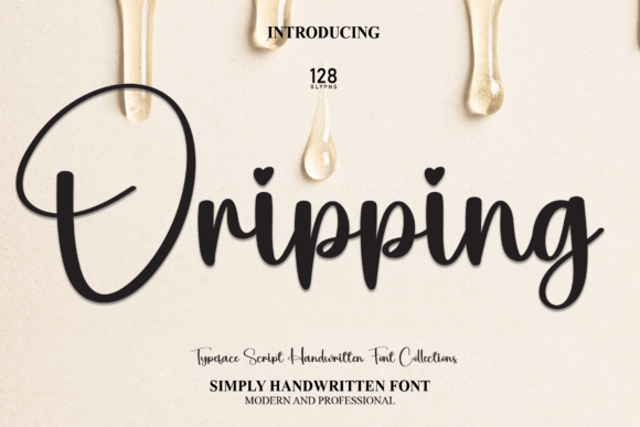 The Art of Dripping: A Font for Elegant and Timeless Design